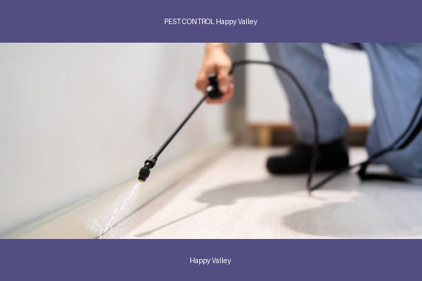 PEST CONTROL Happy Valley
